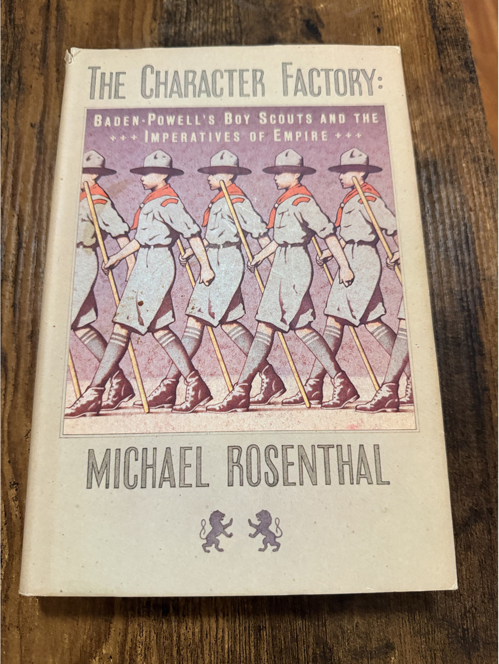 The Character Factory Baden Powell's Boy Scouts Michael Rosenthal 1st Ed 1986 DJ